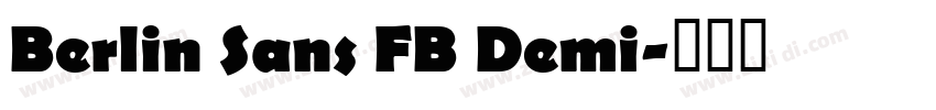 Berlin Sans FB Demi字体转换